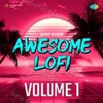 Awesome Lofi Volume 1 - Sadhana Sargam Song Download